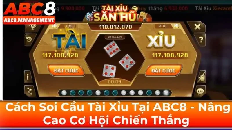 Cách Soi Cầu Tài Xỉu Tại ABC8 – Nâng Cao Cơ Hội Chiến Thắng